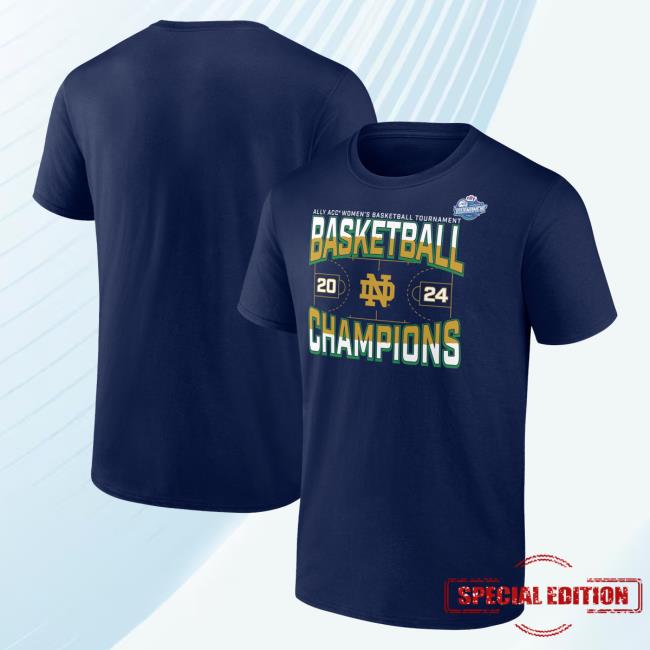 Official Notre Dame Fighting Irish Fanatics Branded 2024 Acc Women's Basketball Conference Tournament Champions Three Pointer Shirt New – Navy