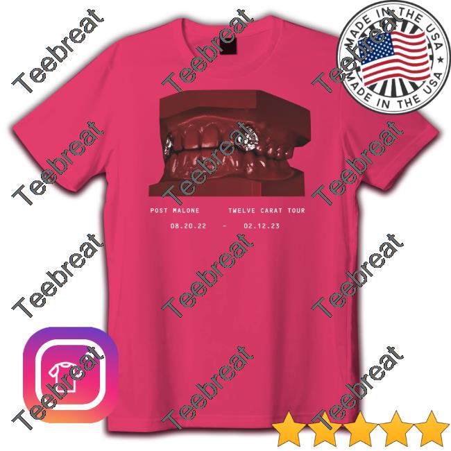 Post Malone Shop Post Malone Twelve Carat Tour 08.20.22 - 02.12.23 Shirt Toothache