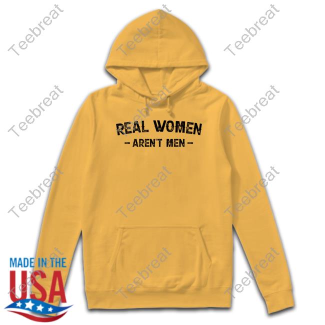 Real Women Aren't Men Shirts Nicky King Nickyk1776