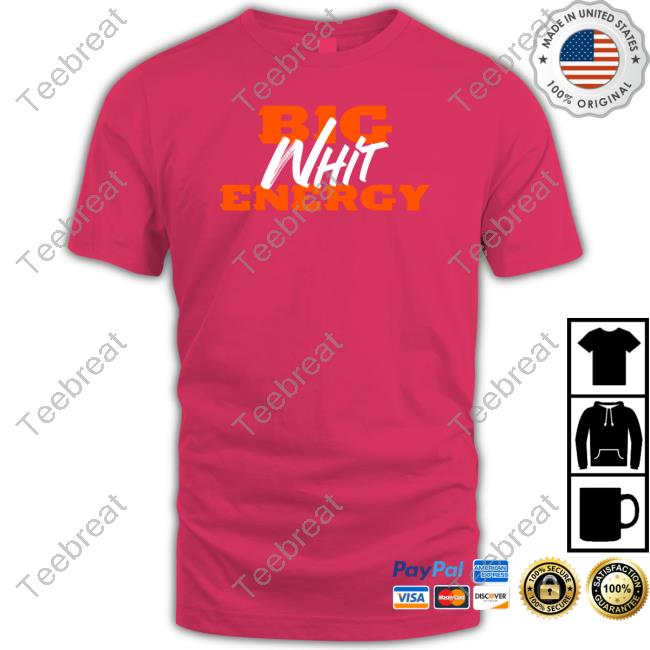 Cincy Shirts Big Whit Energy Shirt
