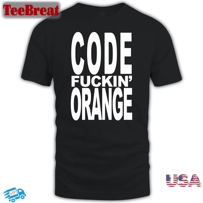 Code Fuckin Orange Tee Shirt Code Orange Toth Merch