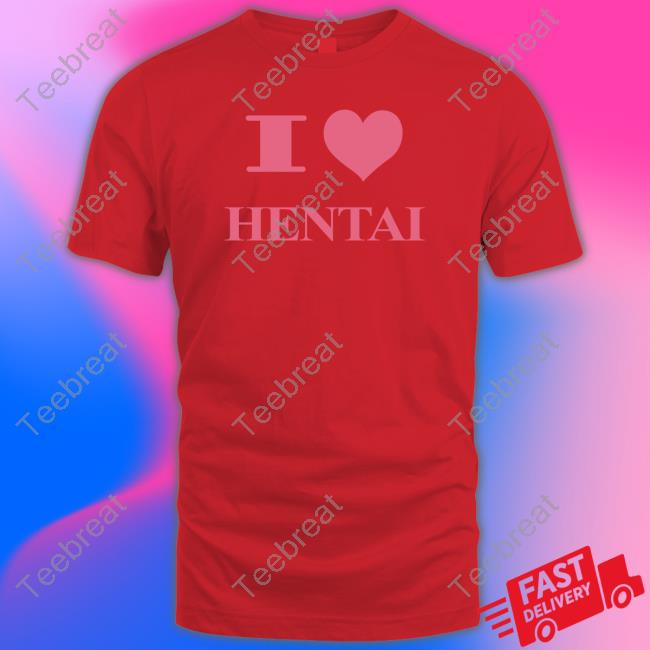 I Love Hentai Shirt Hard Drive