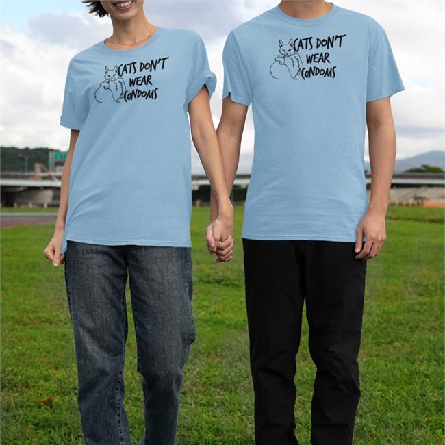 Cats Don't Wear Condoms T Shirt Shirts That Go Hard
