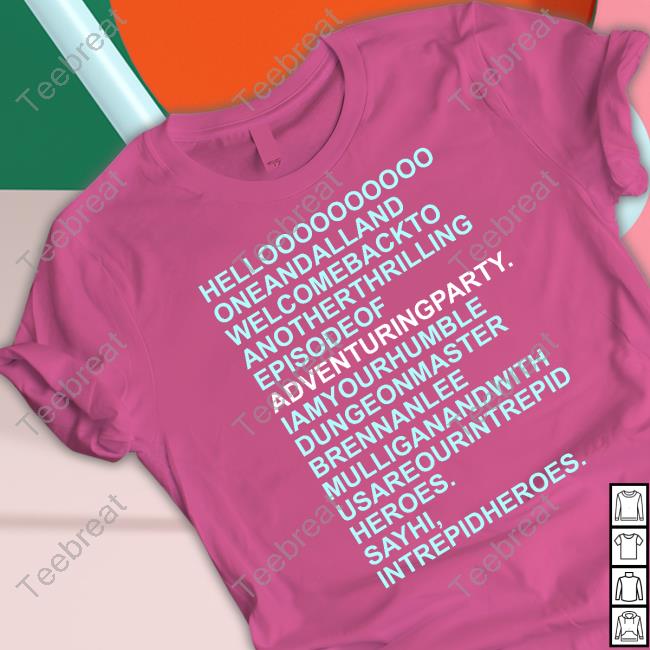 Official Hello Oneandalland Welcomebackto AnotherThrilling Episodeof Adventuringparty T Shirt