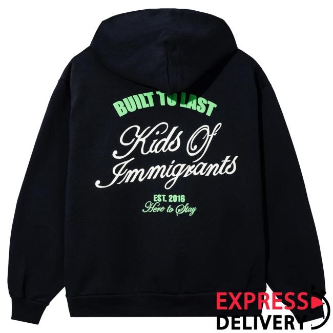 Official Kids Of Immigrants Built To Last Zip Hoodie