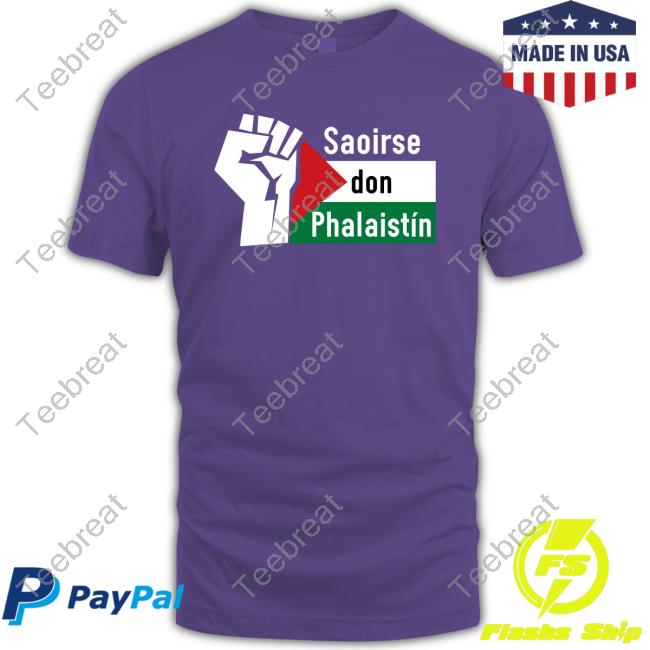 Saoirse Don Phalaistín-Freedom For Palestine Tee