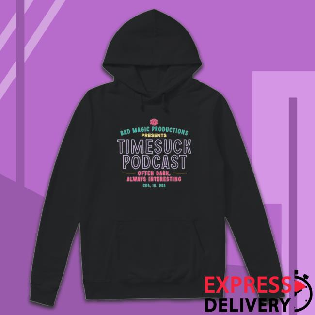 Official Bad Magic Productions Presents Timesuck Podcast Always Interesting T-shirt
