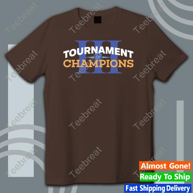 Tournament Of Champions Shirt