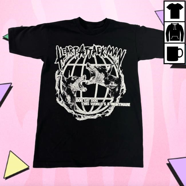 Dog Eat Dog Shirt Heart Attack Man