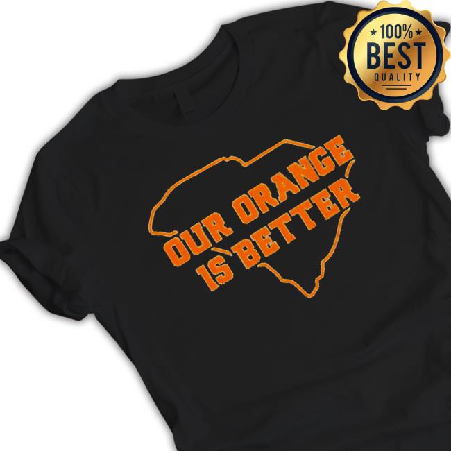 Official Clemson Orange our orange is better Sweatshirt