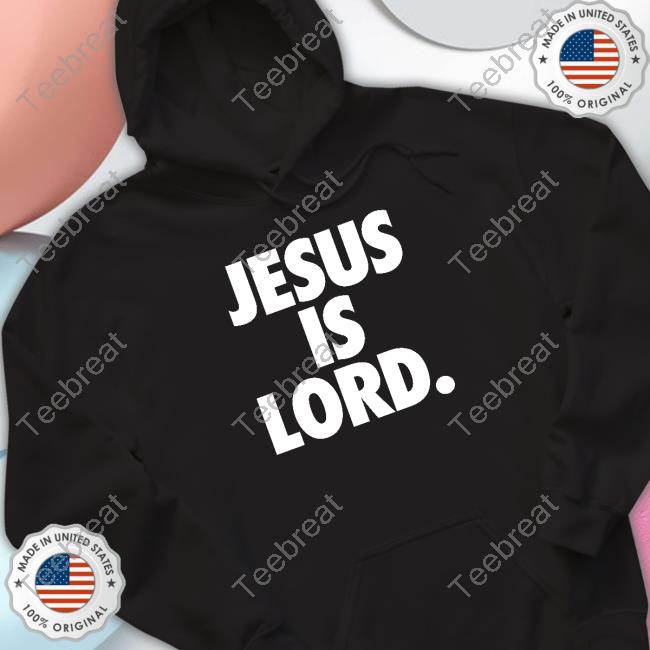 Jesus Is Lord T-Shirt