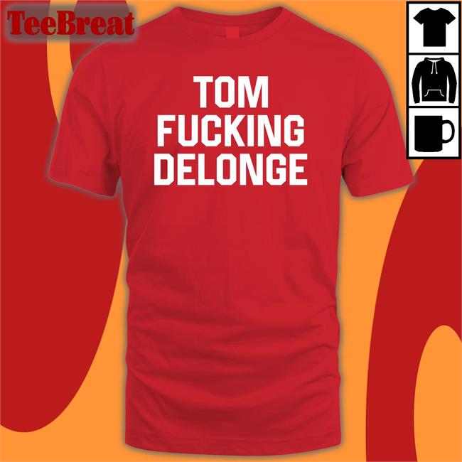 Carlycarmanx Tom Fucking Delonge Shirt