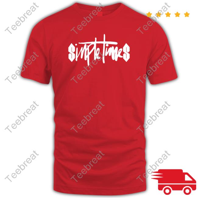 Simple Times Shirt 2024