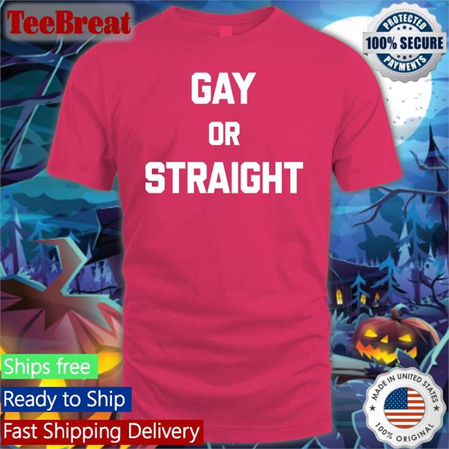 Gay Or Straight We All Masturbate Shirts The Used