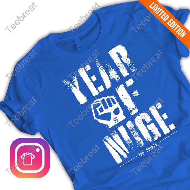 Year Of Nuge Shirt Nation Gear