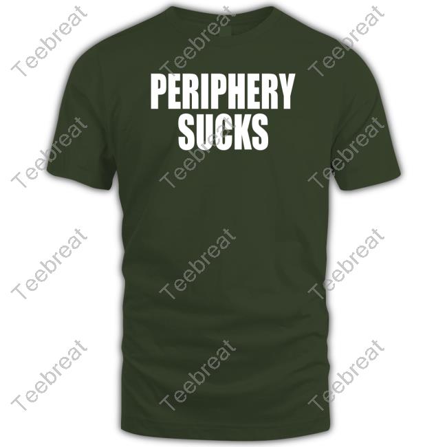 Periphery Sucks Tee Shirt