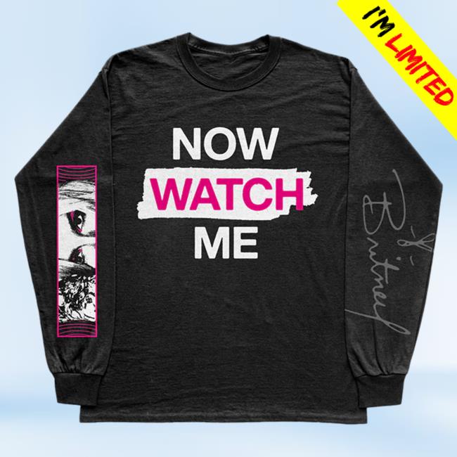 Official Britney Spears Apparel Clothing Merch Store Now Watch Me Long Sleeve Tees BritneySpears Shop