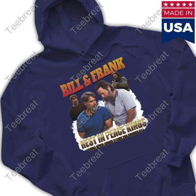 Bill And Frank Shirt