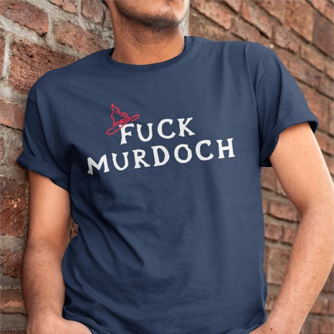 Fuck Murdoch Sweatshirt