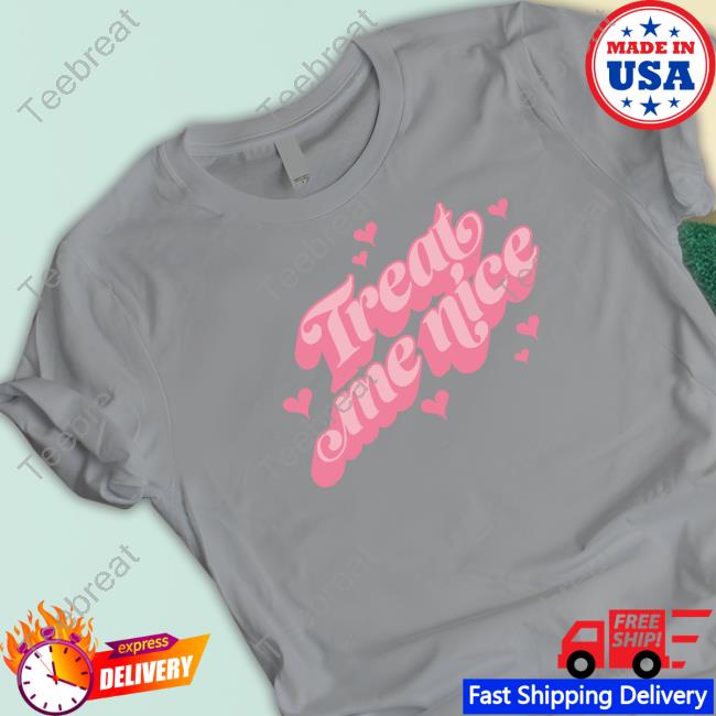 Anne Marie Merch Treat Me Nice T Shirt