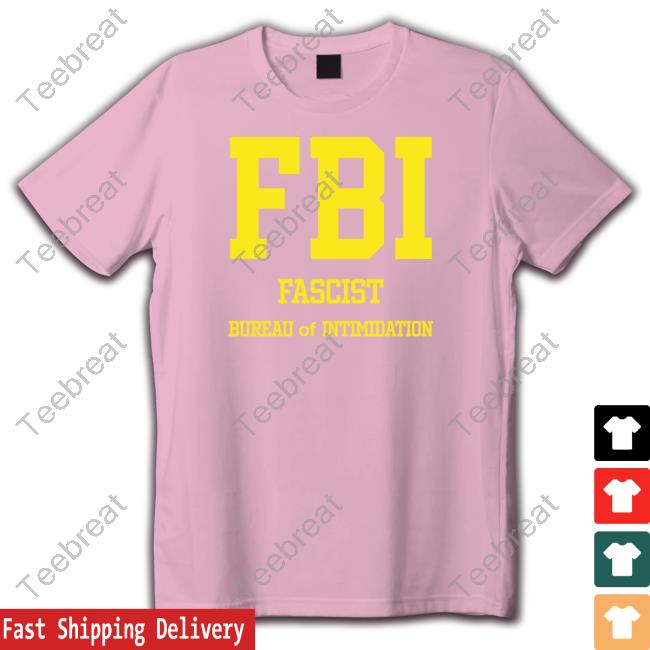 Seb Gorka FBI Fascist Intimidation Of Intimidation Shirt