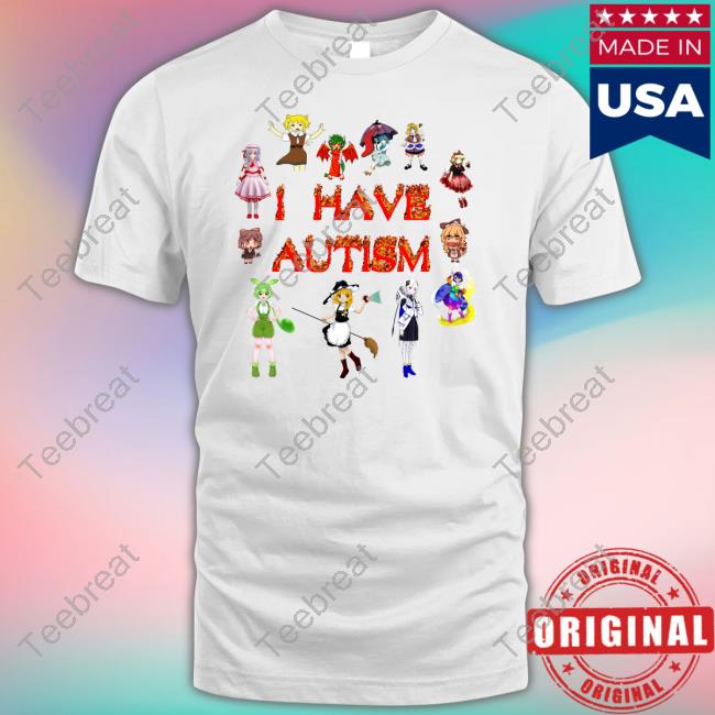Official I Have Autism T-Shirt