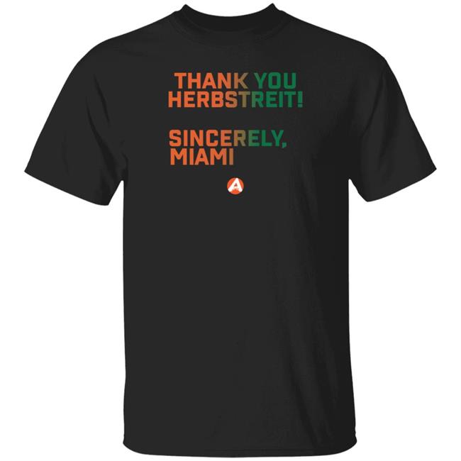 Stickerz By AB Store Thank You Herbstreit Sincerely Miami Shirt Marsh Cristobal