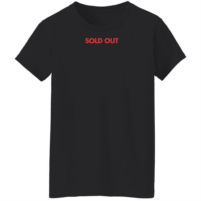 Sold Out Shirt LeGodi_KG Sold Out Shirt LeGodi_KG