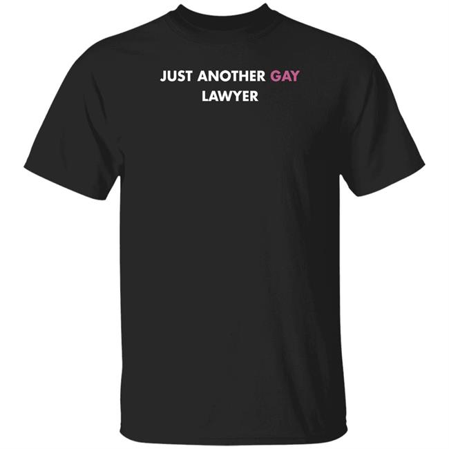 Just Another Gay Lawyer Shirt Jeff Watters