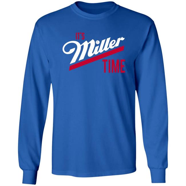 513Shirts Store It's Miller Time Shirt 513Shirts Store It's Miller Time Shirt