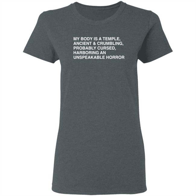 My Body Is A Temple, Ancient & Crumbling, Probably Cursed, Harb T Shirt My Body Is A Temple, Ancient & Crumbling, Probably Cursed, Harb T Shirt
