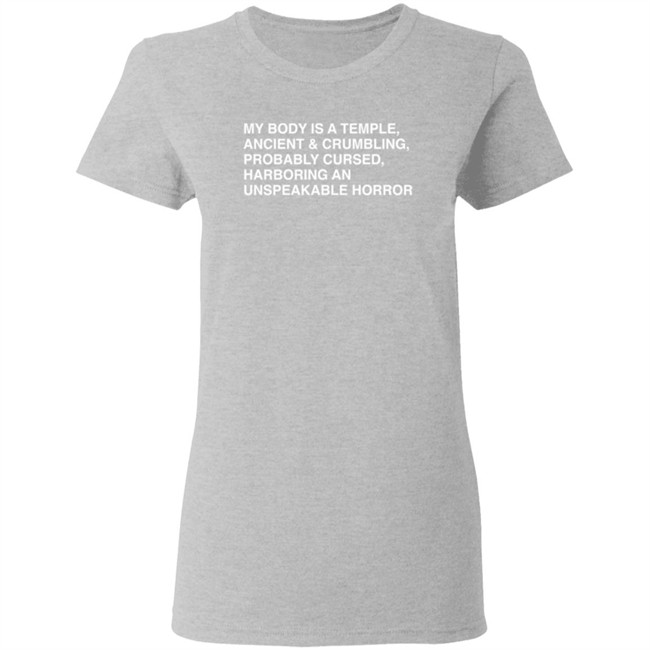 My Body Is A Temple, Ancient & Crumbling, Probably Cursed, Harb T Shirt My Body Is A Temple, Ancient & Crumbling, Probably Cursed, Harb T Shirt