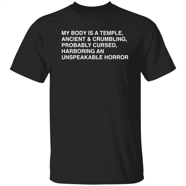 My Body Is A Temple, Ancient & Crumbling, Probably Cursed, Harb T Shirt My Body Is A Temple, Ancient & Crumbling, Probably Cursed, Harb T Shirt