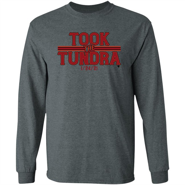 Took The Tundra BreakingT Shirts Took The Tundra BreakingT Shirts
