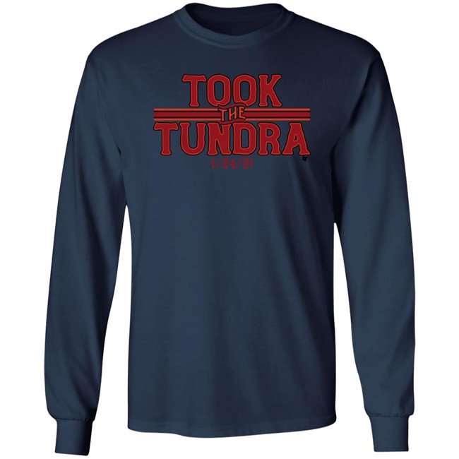Took The Tundra BreakingT Shirts Took The Tundra BreakingT Shirts