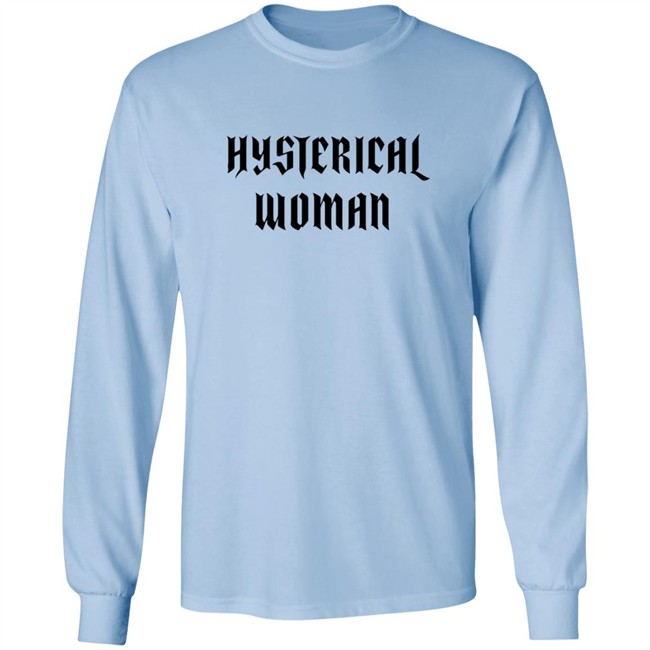 Hysterical Woman White T Shirt Hysterical Woman White T Shirt
