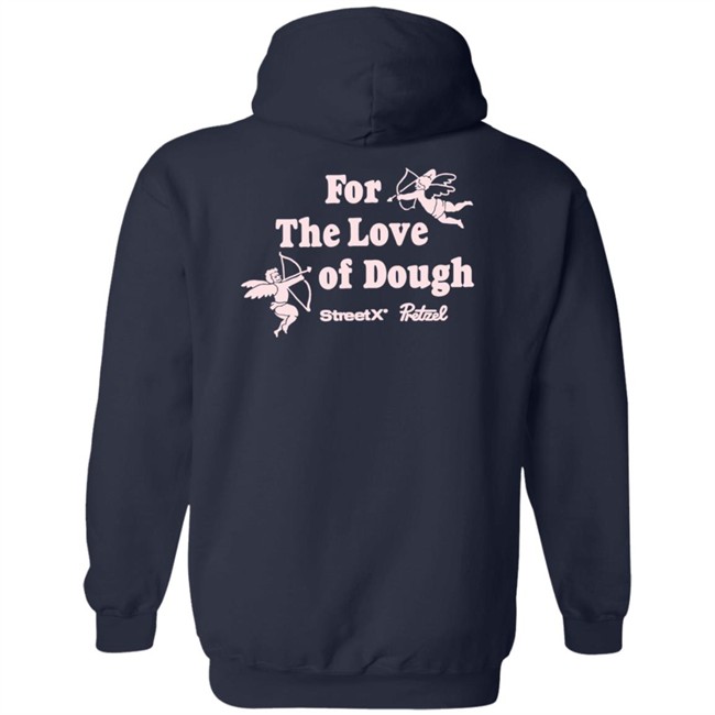 For The Love Of Dough Streetx Pretzel T Shirt For The Love Of Dough Streetx Pretzel T Shirt
