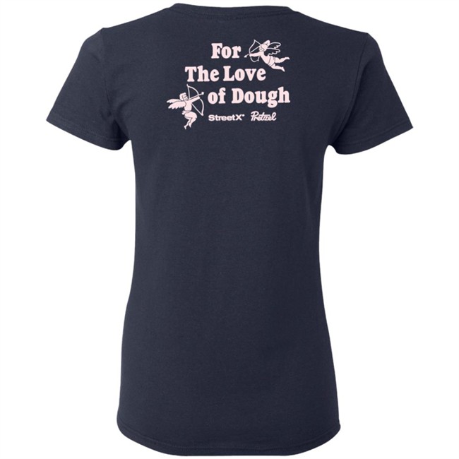For The Love Of Dough Streetx Pretzel T Shirt For The Love Of Dough Streetx Pretzel T Shirt