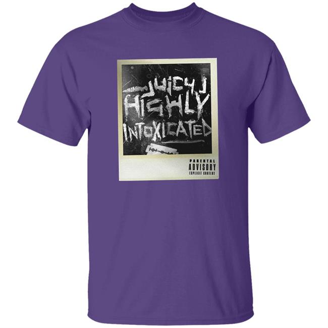 Three 6 Mafia Merch Juicy J Highly Intoxicated Shirt Three 6 Mafia Merch Juicy J Highly Intoxicated Shirt
