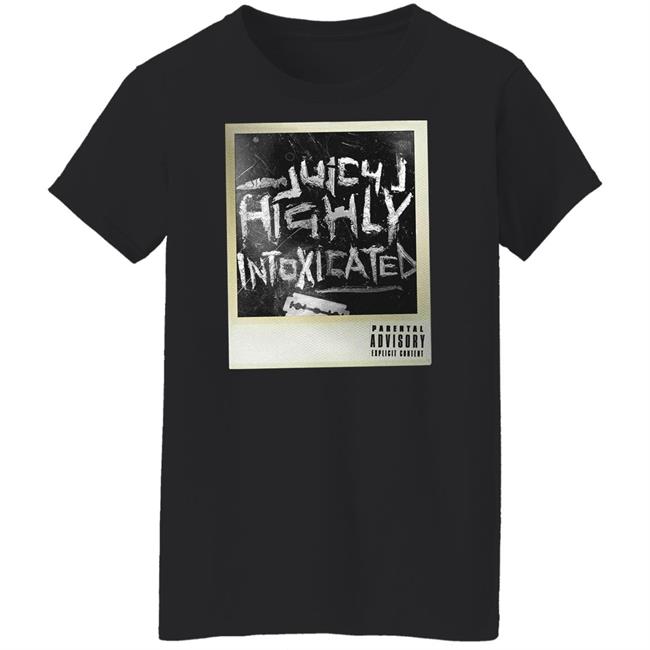Three 6 Mafia Merch Juicy J Highly Intoxicated Shirt Three 6 Mafia Merch Juicy J Highly Intoxicated Shirt