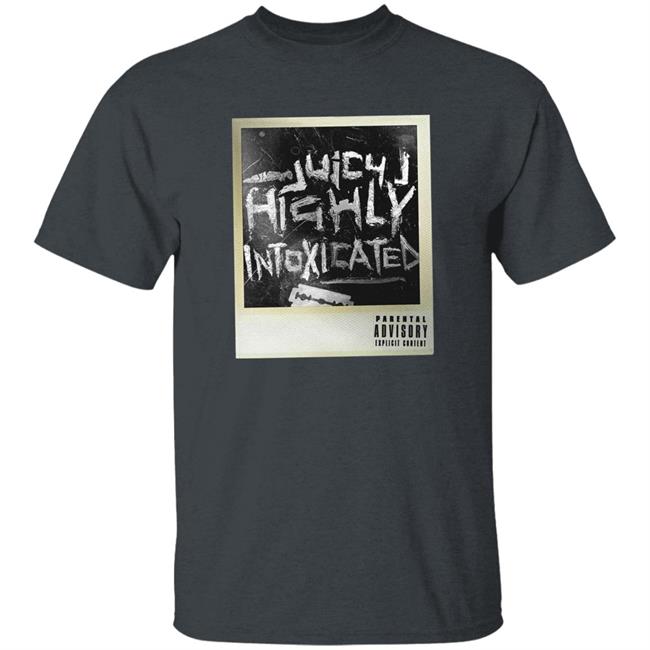 Three 6 Mafia Merch Juicy J Highly Intoxicated Shirt Three 6 Mafia Merch Juicy J Highly Intoxicated Shirt
