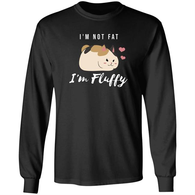 I'm Not Fat I'm Fluffy Ffxiv Fat Cat Shirt I'm Not Fat I'm Fluffy Ffxiv Fat Cat Shirt