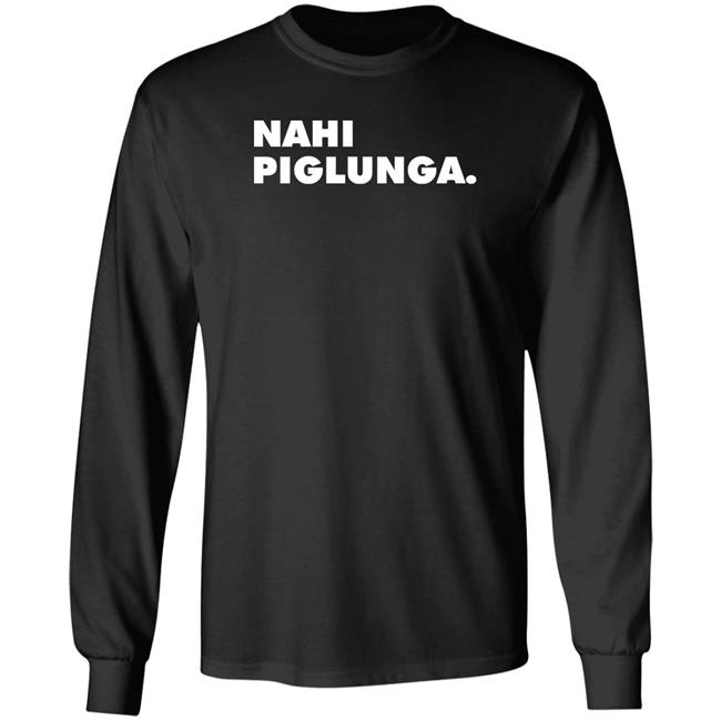 Nahi Piglunga Shirt Ayesha Tejran Nahi Piglunga Shirt Ayesha Tejran