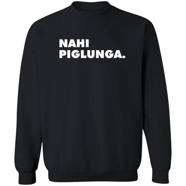 Nahi Piglunga Shirt Ayesha Tejran Nahi Piglunga Shirt Ayesha Tejran