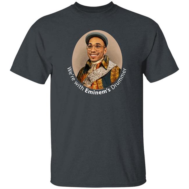 Anderson Paak Merch Store We're With Eminem's Drummer Tee Shirt Anderson Paak Merch Store We're With Eminem's Drummer Tee Shirt