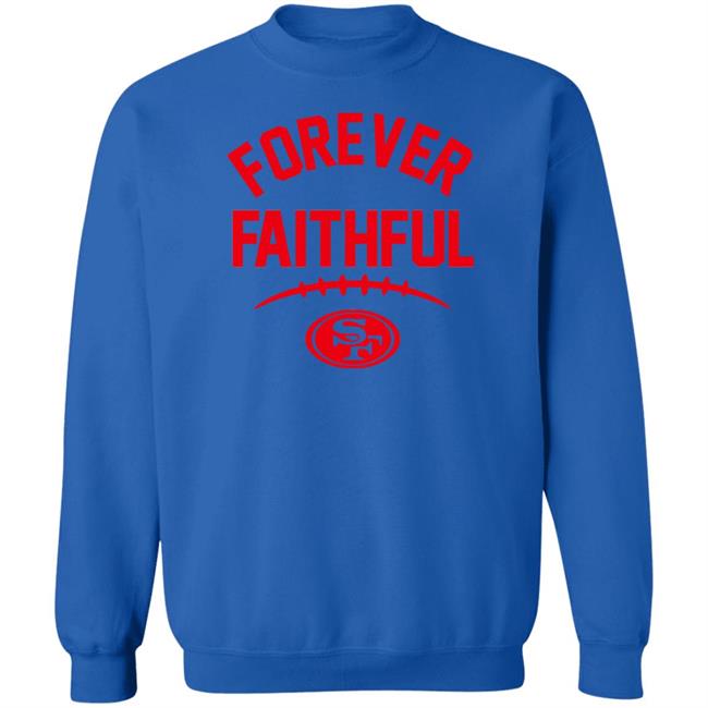 Sonia Forever Faithful Go Niners Shirt Sonia Forever Faithful Go Niners Shirt