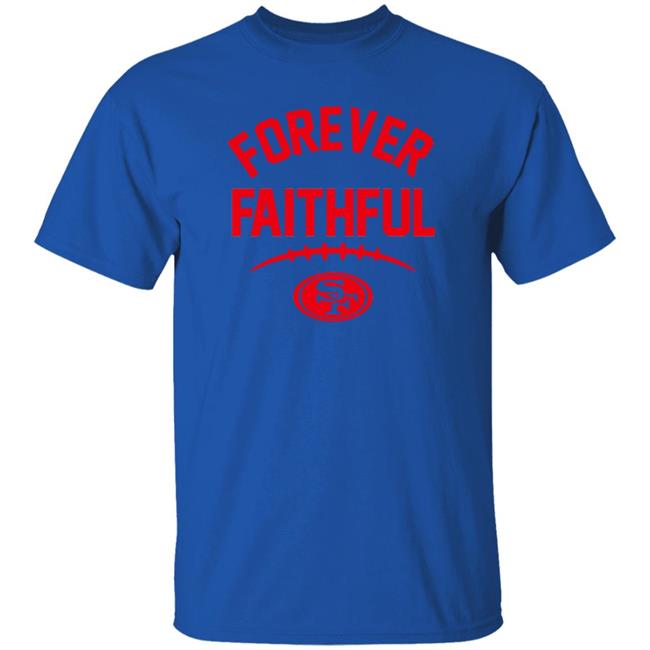Sonia Forever Faithful Go Niners Shirt Sonia Forever Faithful Go Niners Shirt
