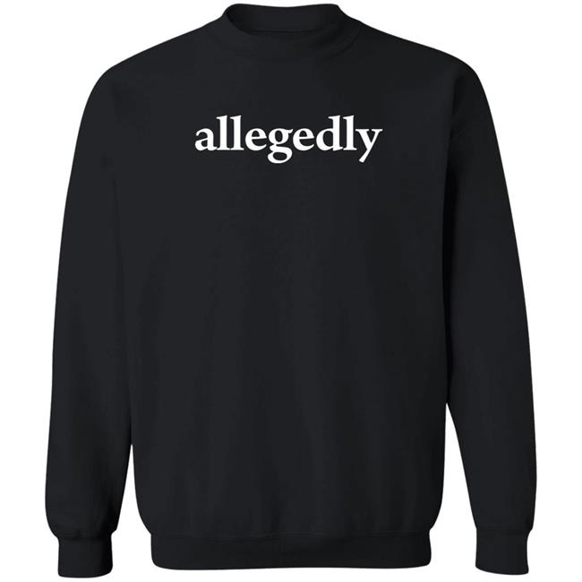 Allegedly Shirt Simonwhistler Allegedly Shirt Simonwhistler