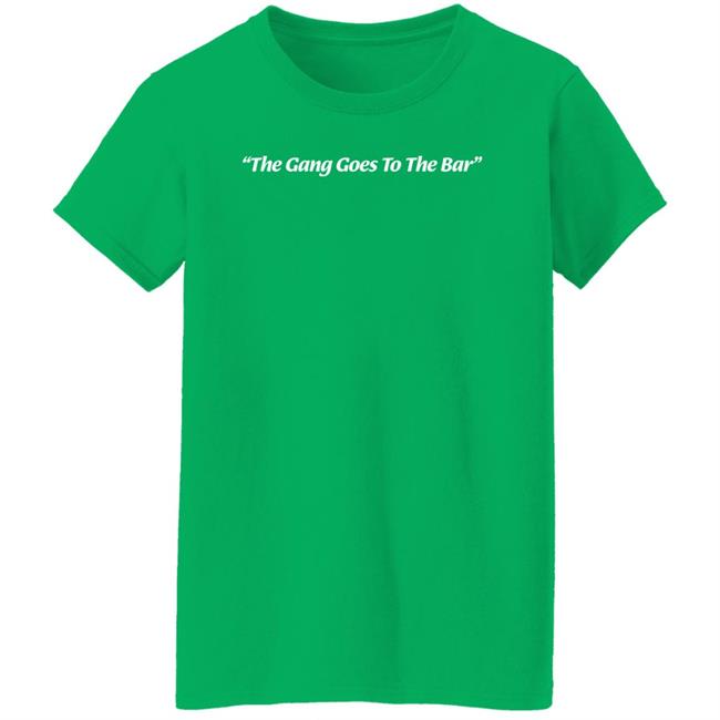 Barstool Sports Store The Gang Goes To The Bar Shirt Barstool Sports Store The Gang Goes To The Bar Shirt
