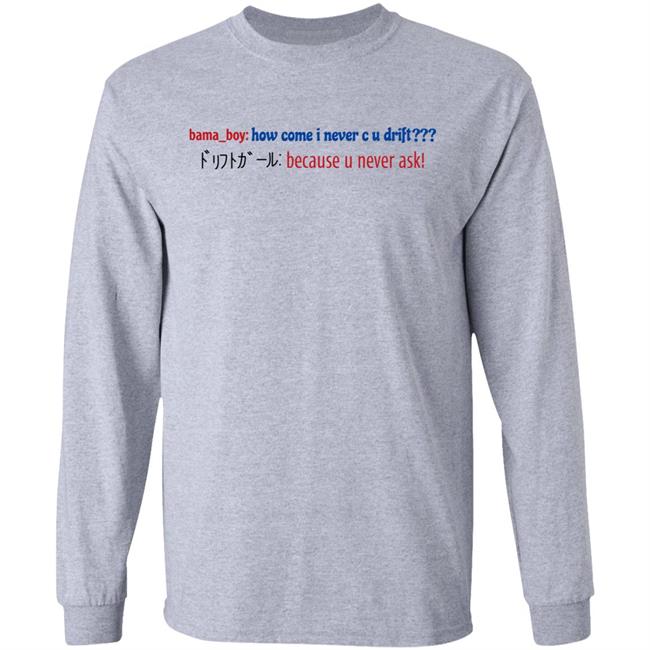 Super Yaki Merch Bama Boy How Come I Never C U Drift Shirt Super Yaki Merch Bama Boy How Come I Never C U Drift Shirt